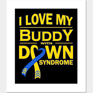 I Love My Buddy with Down Syndrome Posters and Art